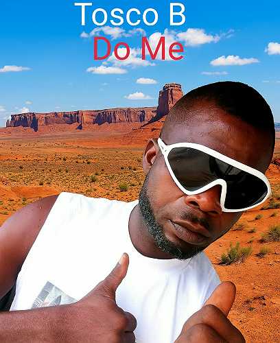 [Music] Tosco B – Do Me @HeisAustine