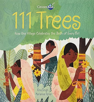 111 Trees HOW ONE VILLAGE CELEBRATES THE BIRTH OF EVERY GIRL