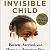 Book Suggestion: Invisible Child - POVERTY, SURVIVAL & HOPE IN AN AMERICAN CITY